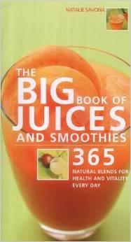 The Big Book Of Juices And Smoothies