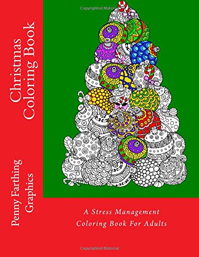 Christmas Coloring Book A Stress Management