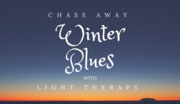 Chase Away Winter Blues